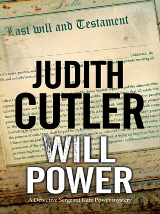 Title details for Will Power by Judith Cutler - Available